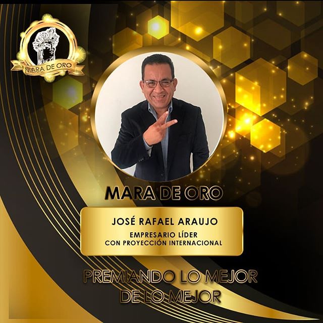 José Rafael Araujo #JoseRafaelAraujo #maradeoro #EmpresarioLider