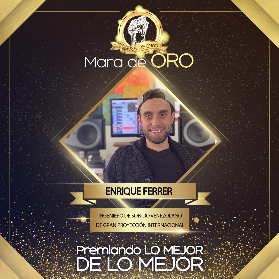 Enrique Ferrer - Ingeniero de Sonido Venezolano de Gran Proyección Internacional.