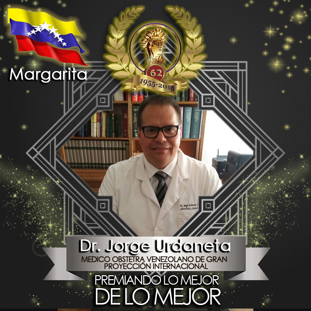 Dr. JORGE URDANETA - Médico Obstreta Venezolano de Gran Proyección Internacional.
