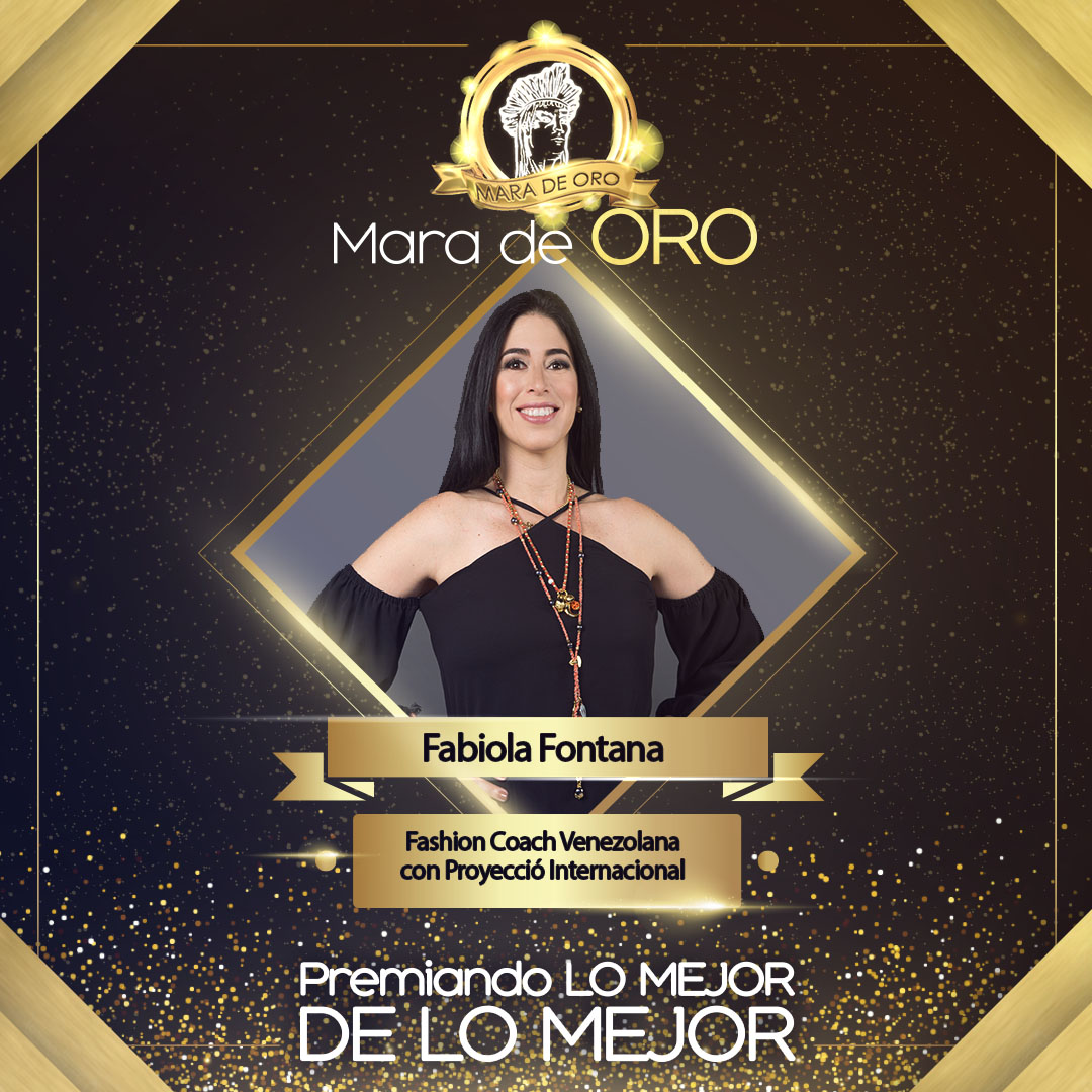 FABIOLA FONTANA - ORO - Fashion Coach Venezolana con Proyección Internacional.