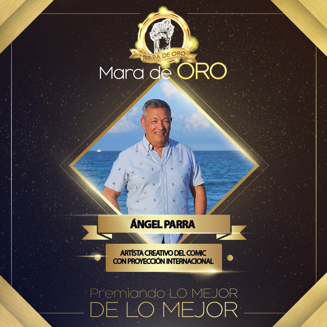 ANGEL PARRA - ORO 2022 -  ARTISTA CREATIVO DE COMIC CON PROYECCIÓN INTERNACIONAL.